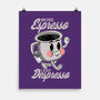 More Espresso Less Despresso-none matte poster-Tri haryadi