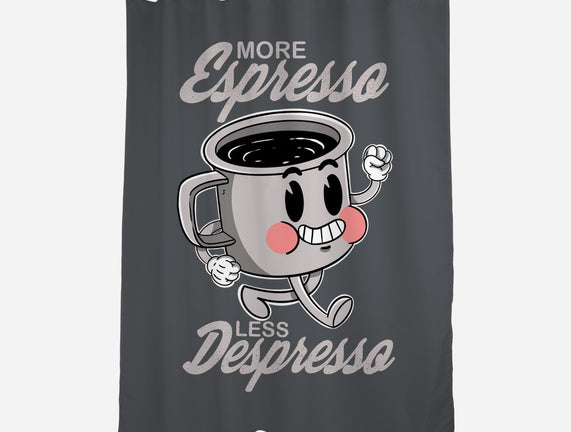 More Espresso Less Despresso