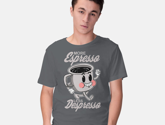 More Espresso Less Despresso