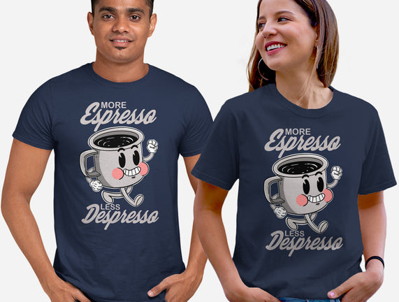 More Espresso Less Despresso