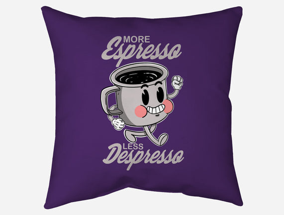 More Espresso Less Despresso
