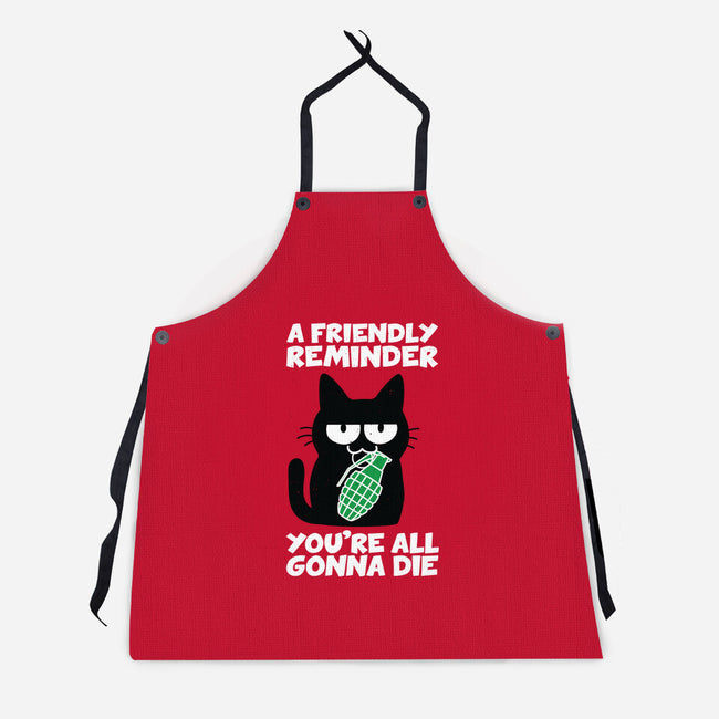 A Friendly Reminder-unisex kitchen apron-Xentee