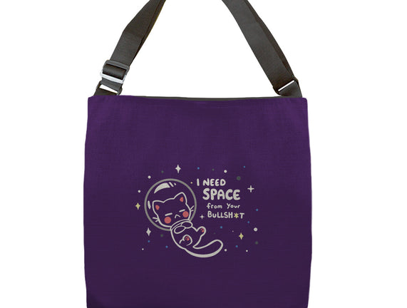 Need Space From Your BS
