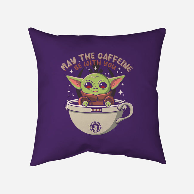 May The Caffeine Be With You-none removable cover w insert throw pillow-erion_designs