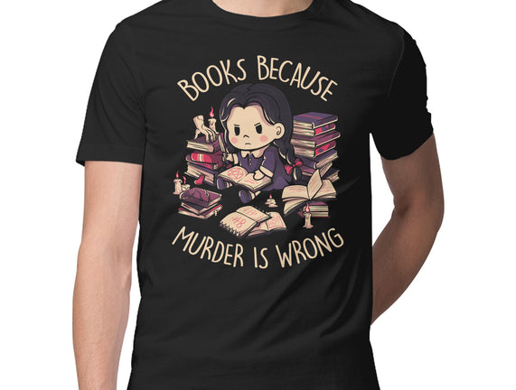 Books Because Murder Is Wrong