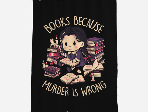 Books Because Murder Is Wrong