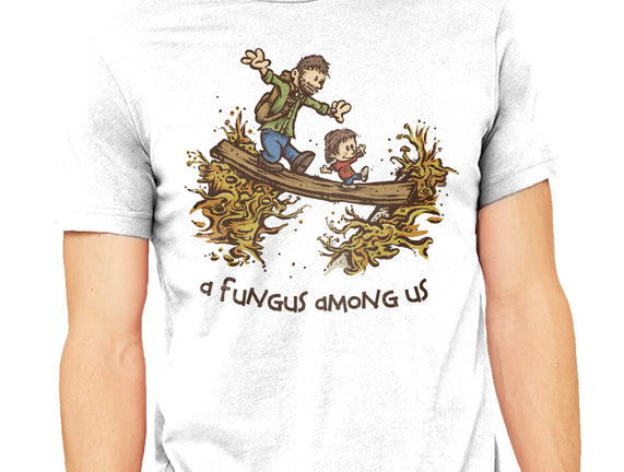 A Fungus Among Us
