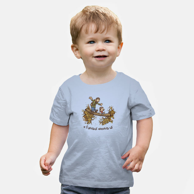 A Fungus Among Us-baby basic tee-kg07