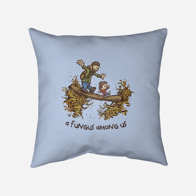 A Fungus Among Us-none removable cover w insert throw pillow-kg07