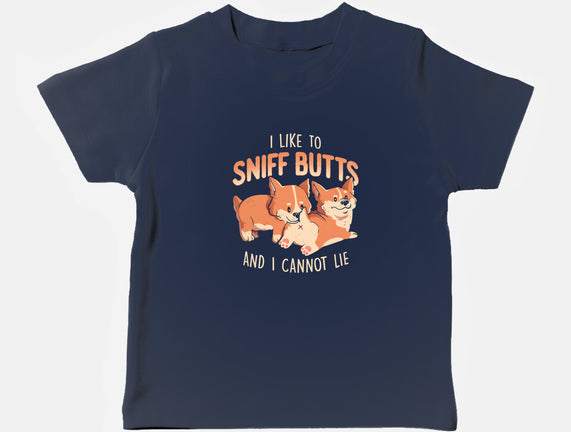 I Like To Sniff Butts