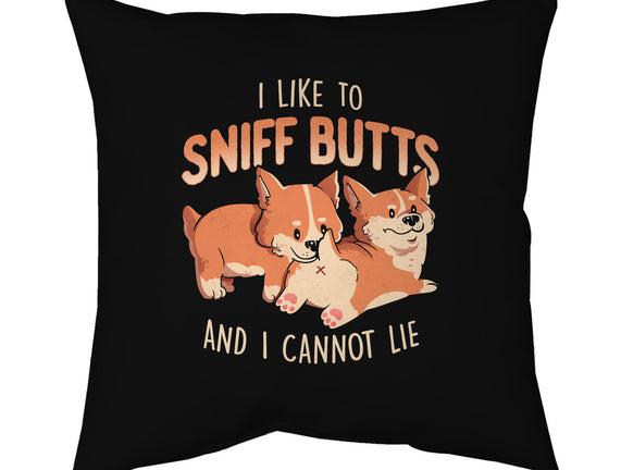 I Like To Sniff Butts