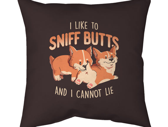 I Like To Sniff Butts