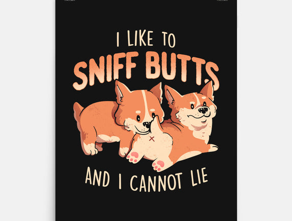 I Like To Sniff Butts