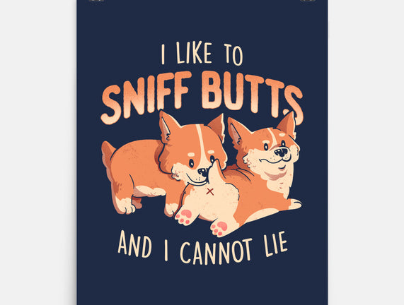 I Like To Sniff Butts