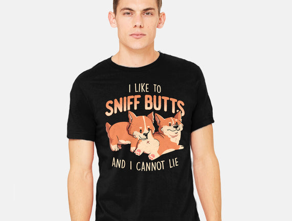 I Like To Sniff Butts