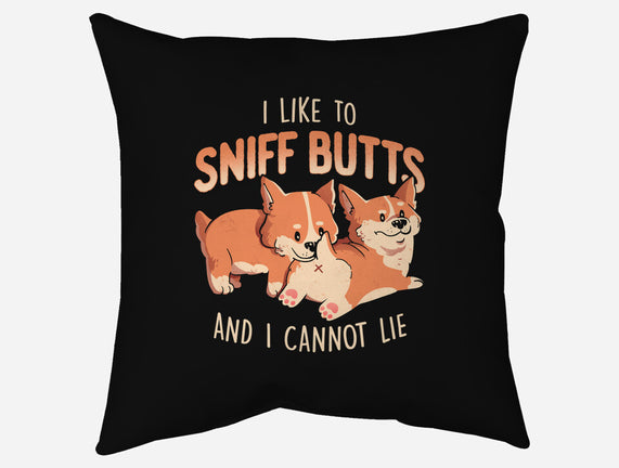 I Like To Sniff Butts