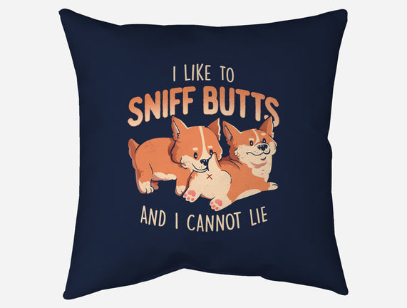 I Like To Sniff Butts