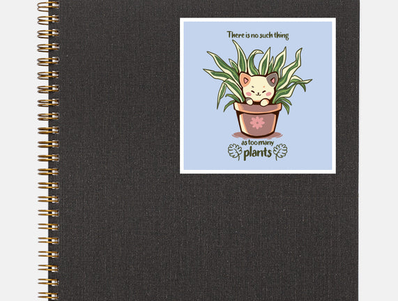 No Such Thing As Too Many Plants