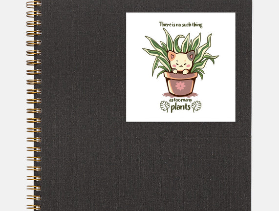 No Such Thing As Too Many Plants