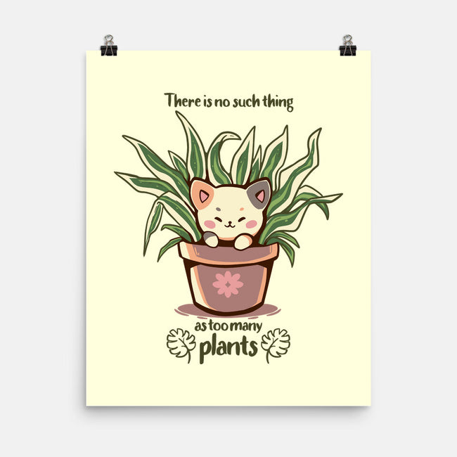 No Such Thing As Too Many Plants-none matte poster-TechraNova