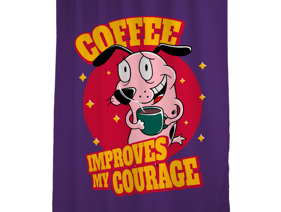Coffee Improves My Courage