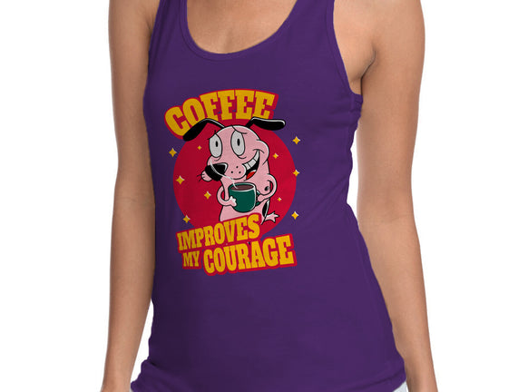Coffee Improves My Courage
