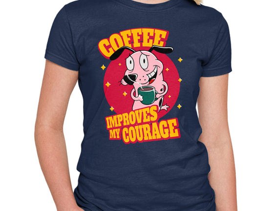 Coffee Improves My Courage