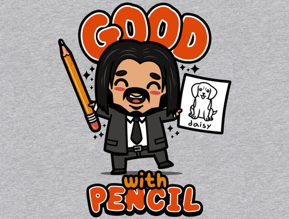 Good With Pencil