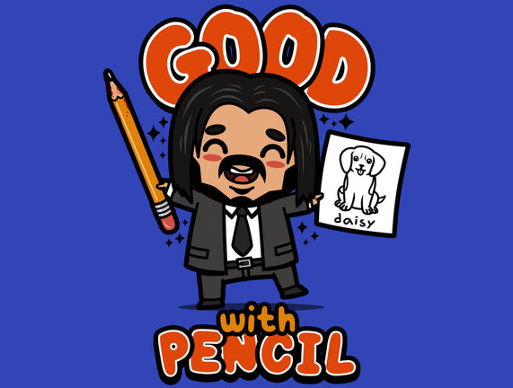 Good With Pencil