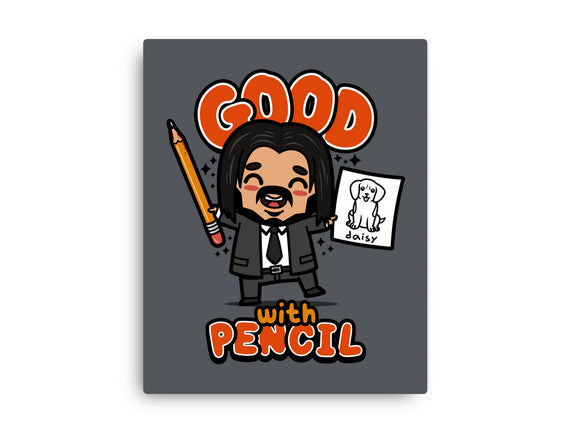 Good With Pencil