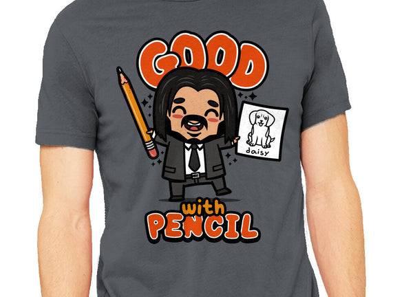 Good With Pencil