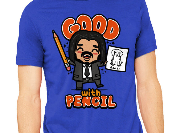 Good With Pencil