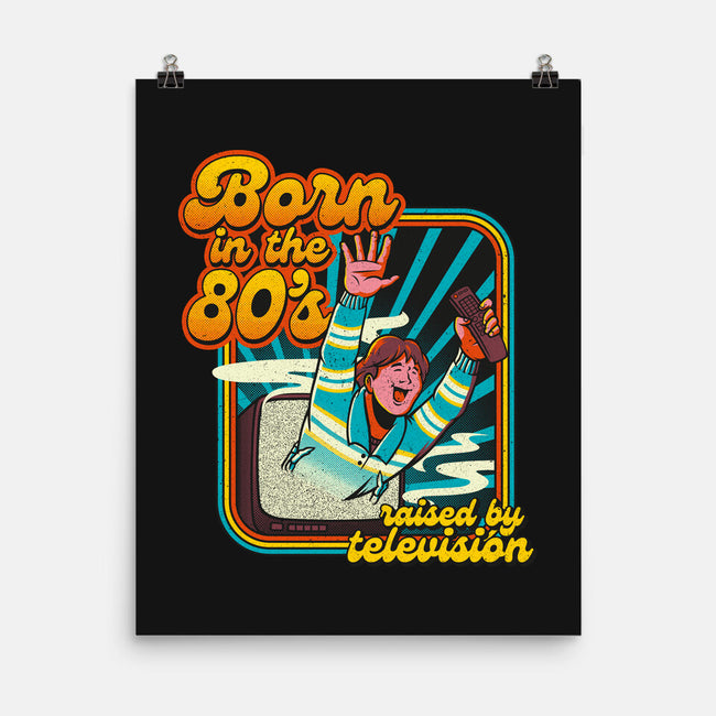 Raised By Television-none matte poster-tobefonseca