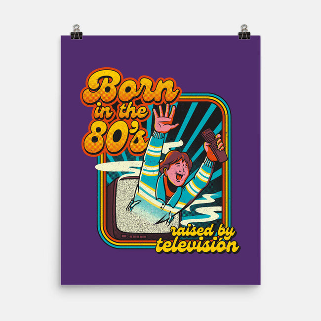 Raised By Television-none matte poster-tobefonseca