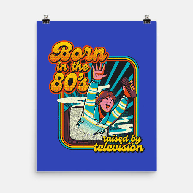 Raised By Television-none matte poster-tobefonseca
