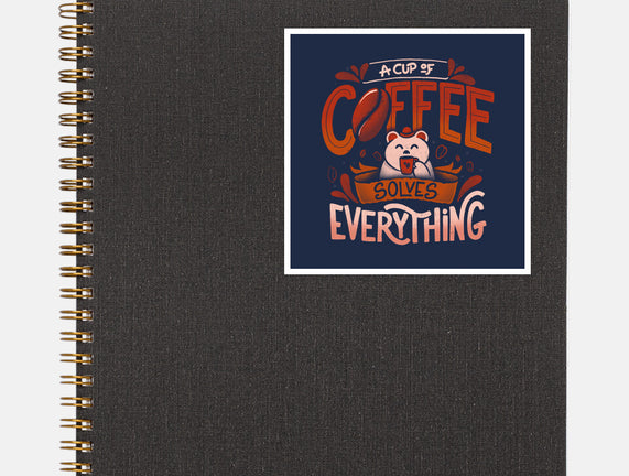 Coffee Solves Everything