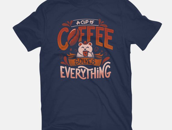Coffee Solves Everything