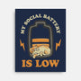 My Social Battery Is Low-none stretched canvas-zawitees