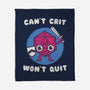 Can't Crit Won't Crit-none fleece blanket-Weird & Punderful
