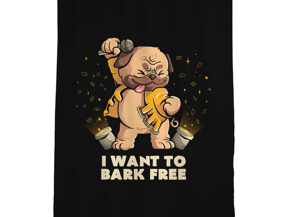 I Want To Bark Free