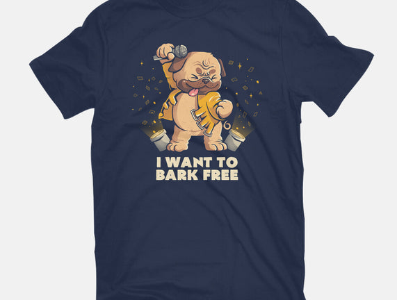 I Want To Bark Free