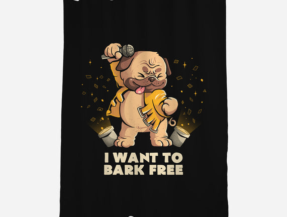 I Want To Bark Free