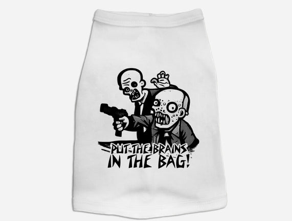 Put The Brains In The Bag