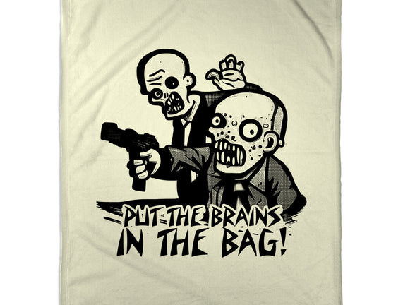 Put The Brains In The Bag