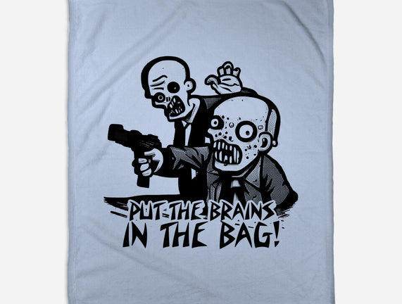 Put The Brains In The Bag