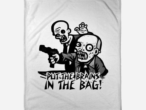 Put The Brains In The Bag