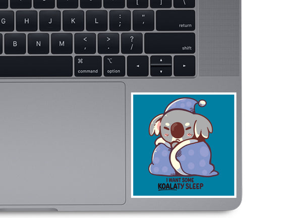 I Want Some Koalaty Sleep