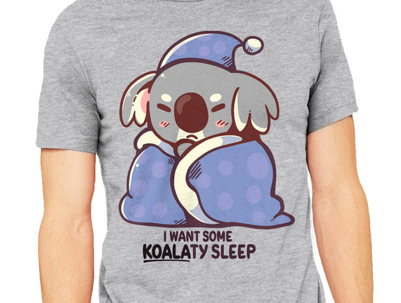 I Want Some Koalaty Sleep