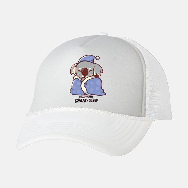 I Want Some Koalaty Sleep-unisex trucker hat-TechraNova