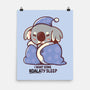 I Want Some Koalaty Sleep-none matte poster-TechraNova